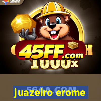 juazeiro erome